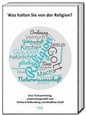 Was halten Sie von der Religion?