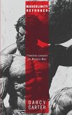 Masculinity Reforged Masculinity Reforged