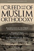 The Creed and Way of Muslim Orthodoxy The Creed and Way of Muslim Orthodoxy
