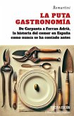 La puta gastronomía La puta gastronomía