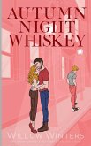 Autumn Night Whiskey Autumn Night Whiskey