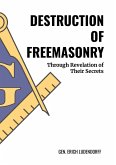 Destruction of Freemasonry Destruction of Freemasonry