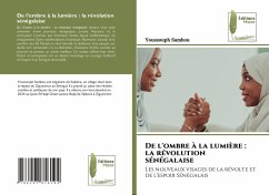 De l'ombre à la lumière : la révolution sénégalaise - Sambou, Youssouph