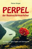 Perpel der Regenschirmverleiher Perpel der Regenschirmverleiher