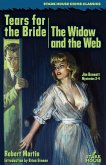 Tears for the Bride / The Widow and the Web Tears for the Bride / The Widow and the Web