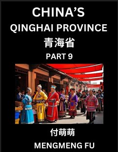China's Qinghai Province (Part 9)- Learn Chinese Characters, Words, Phrases with Chinese Names, Surnames and Geography, Books for Kids, Young and Adults, HSK All Levels to Understand Chinese Geographical Organization - Fu, Mengmeng