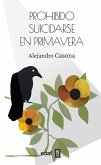 Prohibido Suicidarse En Primavera Prohibido Suicidarse En Primavera