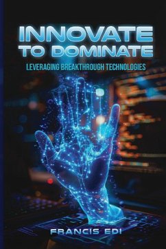 Cover Innovate To Dominate