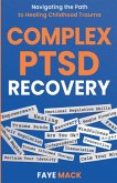 Complex PTSD Recovery Complex PTSD Recovery