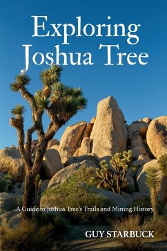Exploring Joshua Tree - Starbuck, Guy