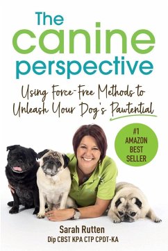 THE CANINE PERSPECTIVE - Rutten, Sarah