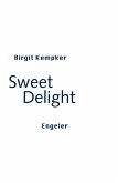 Sweet Delight Sweet Delight