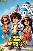 Jake's Summer in Greece Jake's Summer in Greece
