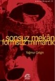 Sonsuz Mekan - Formsuz Mimarlik Sonsuz Mekan - Formsuz Mimarlik