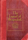 The Legend of Dragonfoot The Legend of Dragonfoot