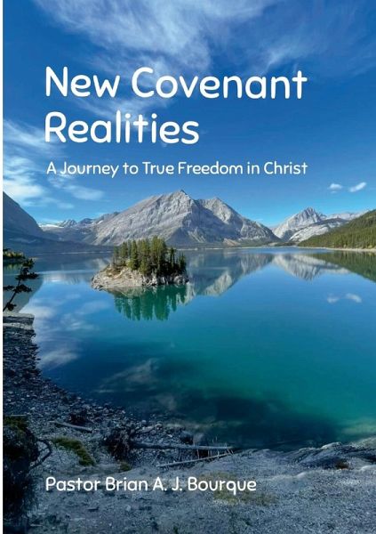 New Covenant Realities New Covenant Realities
