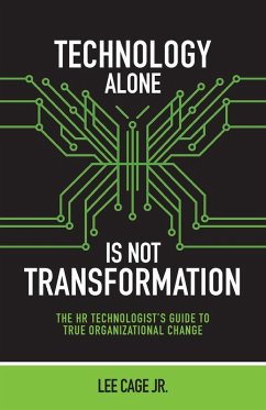 Technology Alone, Is Not Transformation - Cage Jr., Lee Technology Alone, Is Not Transformation - Cage Jr., Lee