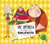 Me importa un pimiento Me importa un pimiento
