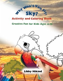 Why Won't You Fly, Sky? Activity and Coloring Book - Hikind, Libby