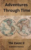 ADVENTURES THROUGH TIME ADVENTURES THROUGH TIME