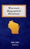 Wisconsin Biographical Dictionary Wisconsin Biographical Dictionary