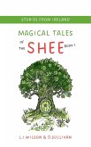 MAGICAL TALES OF THE SHEE BOOK 1 MAGICAL TALES OF THE SHEE BOOK 1
