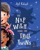 The Nap Witch and The Troll Twins The Nap Witch and The Troll Twins