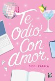 TE ODIO CON AMOR
