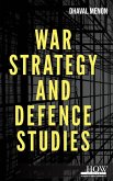 War Strategy and Defence Studies War Strategy and Defence Studies