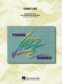 Street Life Jazz Ensemble Partitur + Stimmen Street Life Jazz Ensemble Partitur + Stimmen