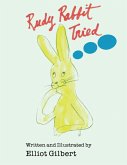 Rudy Rabbit Tried Rudy Rabbit Tried