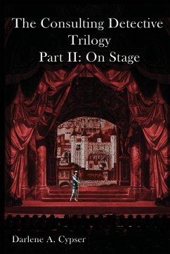 The Consulting Detective Trilogy Part II - Cypser, Darlene A.