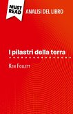 I pilastri della terra di Ken Follett (Analisi del libro) I pilastri della terra di Ken Follett (Analisi del libro)