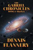 The Gabriel Chronicles The Gabriel Chronicles