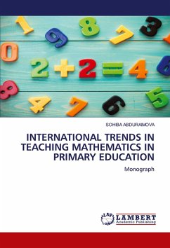 INTERNATIONAL TRENDS IN TEACHING MATHEMATICS IN PRIMARY EDUCATION INTERNATIONAL TRENDS IN TEACHING MATHEMATICS IN PRIMARY EDUCATION