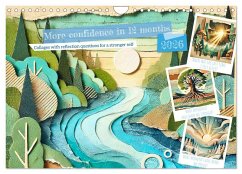 More confidence in 12 months - Collages with reflection questions for a stronger self (Wall Calendar 2026 DIN A4 landscape), CALVENDO 12 Month Wall Calendar More confidence in 12 months - Collages with reflection questions for a stronger self (Wall Calendar 2026 DIN A4 landscape), CALVENDO 12 Month Wall Calendar