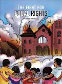 The Fight for Equal Rights The Fight for Equal Rights