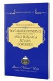 Peygamber Efendimizi Hangi Dualarla Rüyada Görürüz Peygamber Efendimizi Hangi Dualarla Rüyada Görürüz