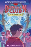 Dungeons & Dragons: Dungeon Club: Final Face-Off Dungeons & Dragons: Dungeon Club: Final Face-Off