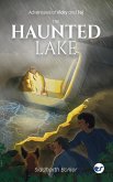 The Haunted Lake The Haunted Lake