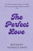 The Perfect Love