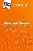 Robinson Crusoe van Daniel Defoe (Boekanalyse) Robinson Crusoe van Daniel Defoe (Boekanalyse)