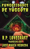 Las Fungosidades de Yuggoth Las Fungosidades de Yuggoth