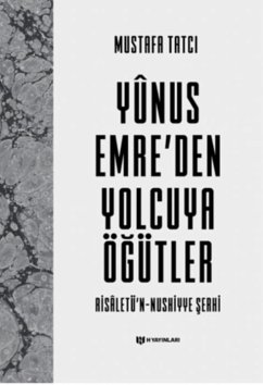 Yunus Emreden Yolcuya Ögütler - Tatci, Mustafa