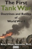 The First Tank War The First Tank War