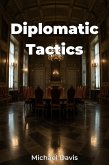 Diplomatic Tactics (eBook, ePUB)