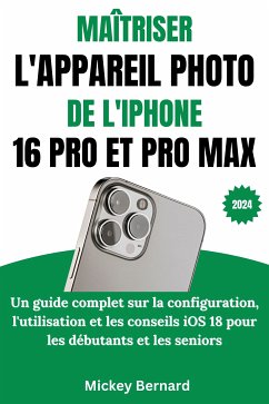 Cover Maîtriser L'appareil Photo De L'iphone 16 Pro Et Pro Max (eBook, ePUB)