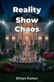 Reality Show Chaos (eBook, ePUB) Reality Show Chaos (eBook, ePUB)