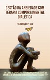 Gestão da ansiedade com terapia comportamental dialética (eBook, ePUB) Gestão da ansiedade com terapia comportamental dialética (eBook, ePUB)