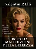 Il dono e la maledizione della bellezza (eBook, ePUB) Il dono e la maledizione della bellezza (eBook, ePUB)